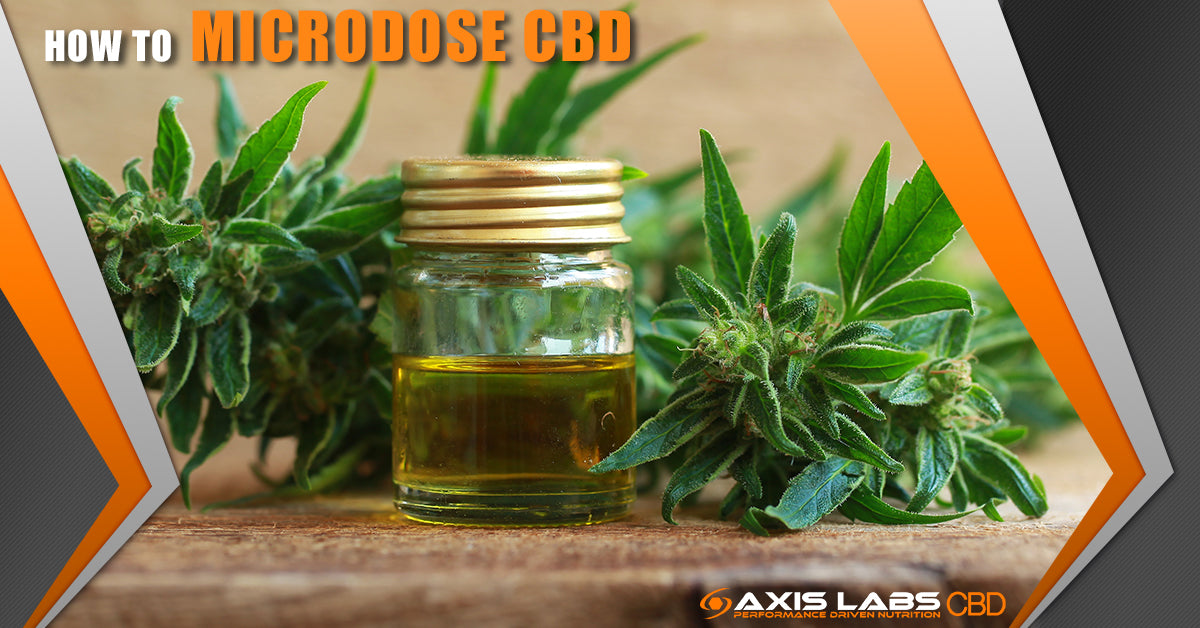 How to Microdose CBD Axis Labs CBD