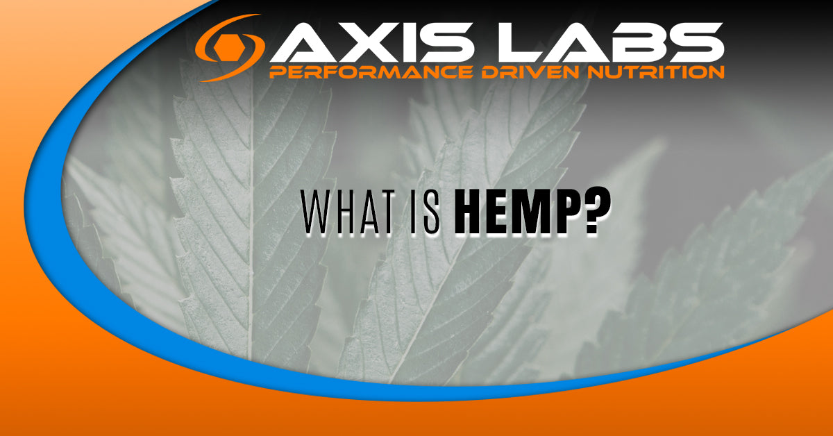 What Is Hemp? Axis Labs CBD