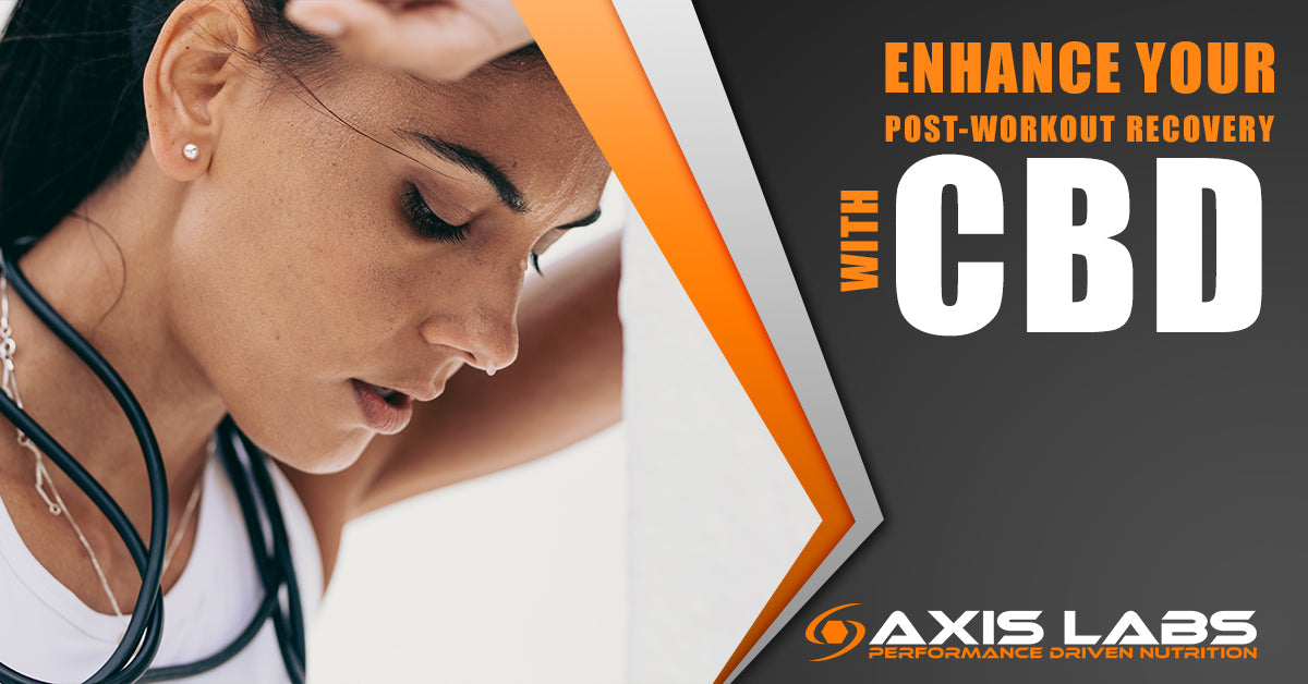 Enhance Your Post-Workout Recovery With CBD Axis Labs CBD