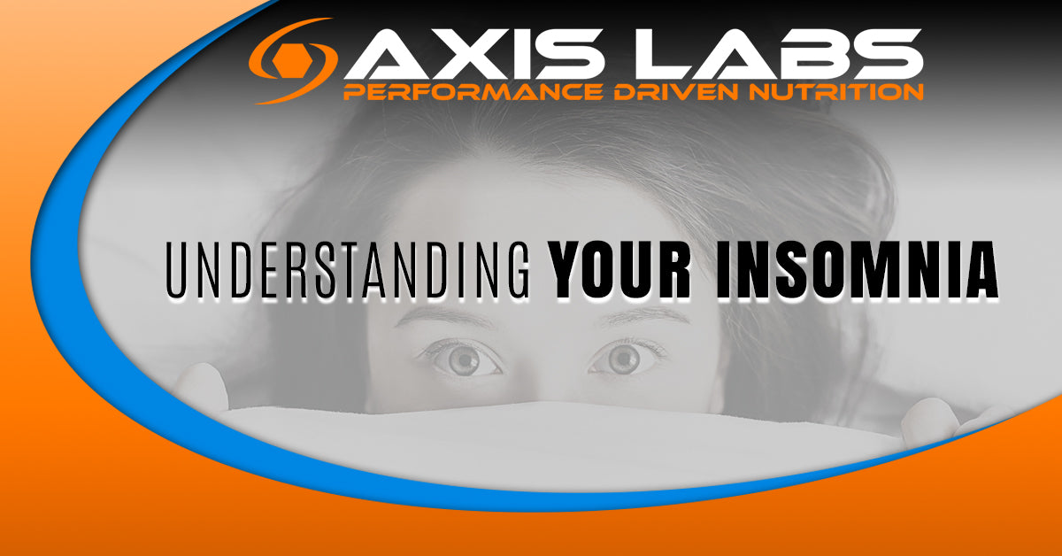 Understanding Your Insomnia Axis Labs CBD